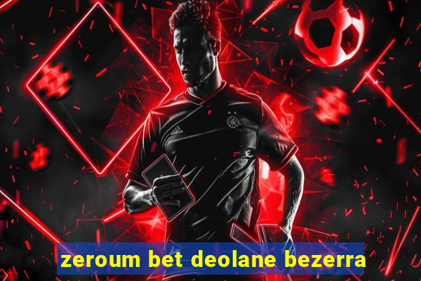 zeroum bet deolane bezerra